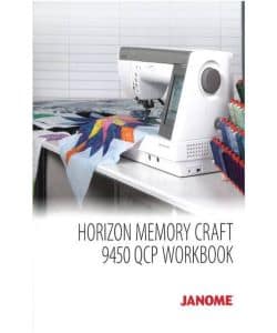Workbook for Janome Memory Craft 9450QCP Sewing Machine