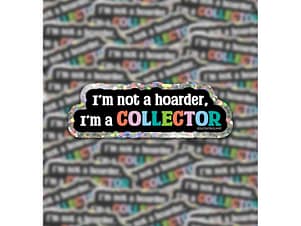 I'm A Collector Glitter Stickers By Shayla Wolf