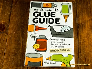 Book, The Ultimate Glue Guide by Annye Driscoll