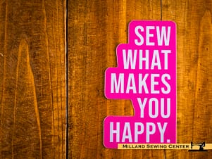 Sew What Makes You Happy Sticker By Sassafras Lane Designs