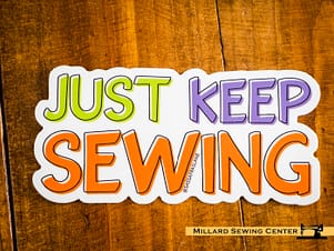 Just Keep Sewing Sticker By Shayla Wolf