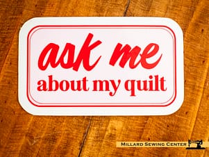 Ask Me About My Quilt Vinly Stickers By Feral Notions