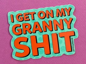 Granny Sh!t Sticker By Sassafras Lane Designs